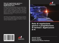 Bookcover of Rete di regolazione genica e progettazione di farmaci: Applicazioni di R