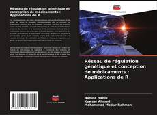 Capa do livro de Réseau de régulation génétique et conception de médicaments : Applications de R 