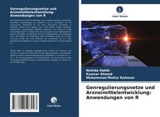 Genregulierungsnetze und Arzneimittelentwicklung: Anwendungen von R kitap kapağı