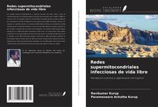 Capa do livro de Redes supermitocondriales infecciosas de vida libre 