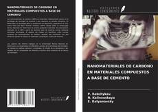 Bookcover of NANOMATERIALES DE CARBONO EN MATERIALES COMPUESTOS A BASE DE CEMENTO