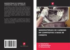 Portada del libro de NANOMATERIAIS DE CARBONO EM COMPÓSITOS À BASE DE CIMENTO