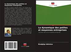 Bookcover of La dynamique des petites et moyennes entreprises