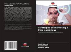 Copertina di Stratégies de marketing à l'ère numérique