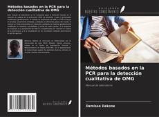 Métodos basados en la PCR para la detección cualitativa de OMG kitap kapağı