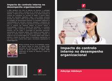 Portada del libro de Impacto do controlo interno no desempenho organizacional