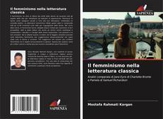 Couverture de Il femminismo nella letteratura classica
