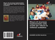 Bookcover of Misure di sicurezza implementate nelle scuole per ridurre la violenza scolastica