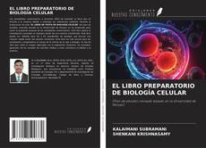 Copertina di EL LIBRO PREPARATORIO DE BIOLOGÍA CELULAR