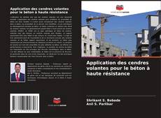 Bookcover of Application des cendres volantes pour le béton à haute résistance