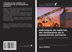 Bookcover of Indicadores de medición del rendimiento de la manipulación portuaria