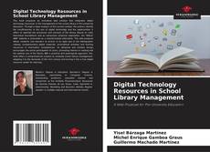 Digital Technology Resources in School Library Management kitap kapağı