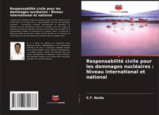 Capa do livro de Responsabilité civile pour les dommages nucléaires : Niveau international et national 