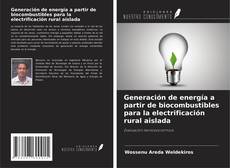 Buchcover von Generación de energía a partir de biocombustibles para la electrificación rural aislada