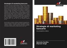 Strategie di marketing bancario的封面