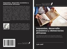 Buchcover von Impuestos, desarrollo económico y democracias africanas