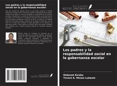 Buchcover von Los padres y la responsabilidad social en la gobernanza escolar