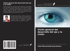 Visión general del desarrollo del ojo y la visión kitap kapağı