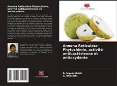 Capa do livro de Annona Reticulata-Phytochimie, activité antibactérienne et antioxydante 