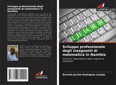 Sviluppo professionale degli insegnanti di matematica in Namibia kitap kapağı