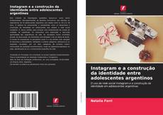 Portada del libro de Instagram e a construção da identidade entre adolescentes argentinos