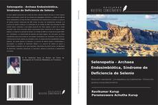 Bookcover of Selenopatía - Archaea Endosimbiótica, Síndrome de Deficiencia de Selenio