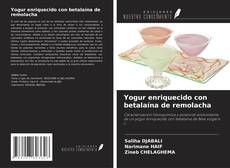 Bookcover of Yogur enriquecido con betalaína de remolacha