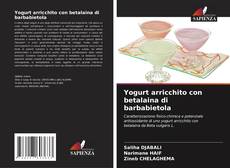 Yogurt arricchito con betalaina di barbabietola kitap kapağı