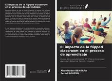 Bookcover of El impacto de la flipped classroom en el proceso de aprendizaje