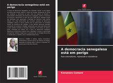 Capa do livro de A democracia senegalesa está em perigo 