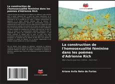 Bookcover of La construction de l'homosexualité féminine dans les poèmes d'Adrienne Rich