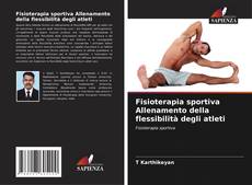 Portada del libro de Fisioterapia sportiva Allenamento della flessibilità degli atleti