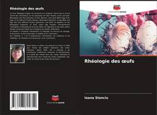 Bookcover of Rhéologie des œufs