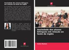 Capa do livro de Ansiedade dos alunos bilingues em relação ao teste de inglês 