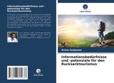 Buchcover von Informationsbedürfnisse und -potenziale für den Rucksacktourismus