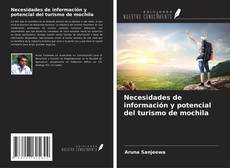 Bookcover of Necesidades de información y potencial del turismo de mochila