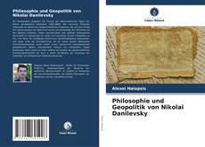 Capa do livro de Philosophie und Geopolitik von Nikolai Danilevsky 