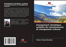 Portada del libro de Changement climatique, système de connaissances et changement culturel