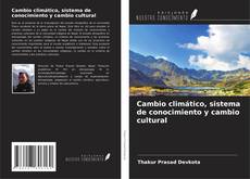 Portada del libro de Cambio climático, sistema de conocimiento y cambio cultural