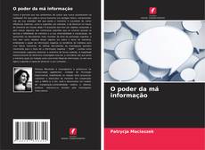 Portada del libro de O poder da má informação