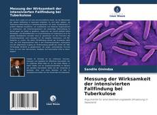 Copertina di Messung der Wirksamkeit der intensivierten Fallfindung bei Tuberkulose