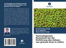 Bookcover of Technologischer Rückstand bei der Einführung des Anbaus von grünem Gras in Indien