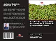 Couverture de Écart technologique dans l'adoption de la culture du gramme vert en Inde