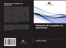 Bookcover of Éléments de la gestion du patrimoine
