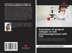 Capa do livro de Evaluation of gingival collagen in rats immunosuppressed with CsA 