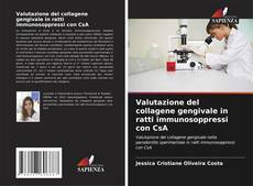 Capa do livro de Valutazione del collagene gengivale in ratti immunosoppressi con CsA 