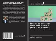Bookcover of Sistema de protección social para reducir la pobreza en Indonesia