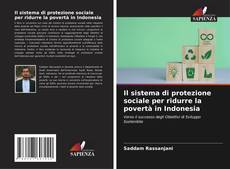 Capa do livro de Il sistema di protezione sociale per ridurre la povertà in Indonesia 