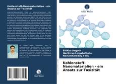 Bookcover of Kohlenstoff-Nanomaterialien - ein Ansatz zur Toxizität