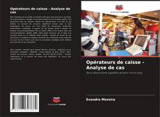 Capa do livro de Opérateurs de caisse - Analyse de cas 